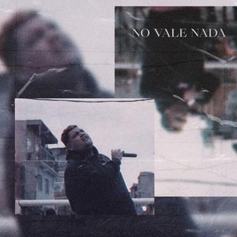 No Vale Nada - Single