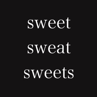 sweet sweat sweets - Single