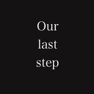 Our last step
