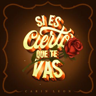 Si Es Cierto Que Te Vas - Single