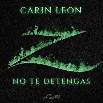 No Te Detengas (Banda Sonora Original de la serie "Zorro") - Single