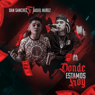 Donde Estamos Hoy (feat. Jasiel Nuñez) - Single
