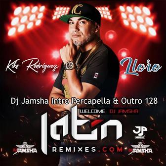 Lloro (Dj Jamsha Intro Percapella Outro) - Single
