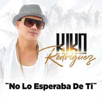 No Lo Esperaba de Ti - Single