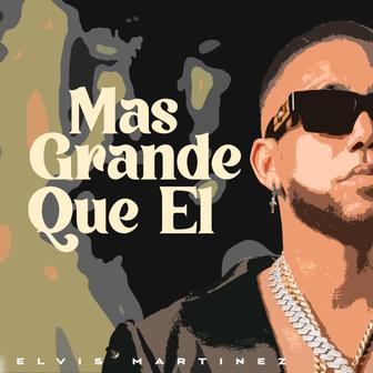 Más Grande Que Él - Single