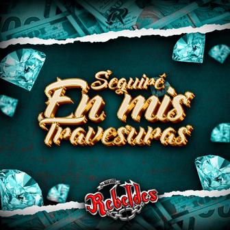 Seguiré en Mis Travesuras