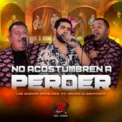 No Acostumbren a Perder (feat. Grupo Clasificado) - Single