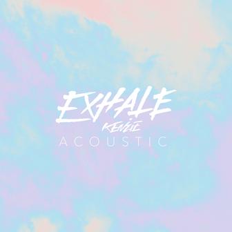 EXHALE (Acoustic) - Single