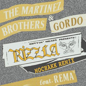 Rizzla (Mochakk Remix) [feat. Gordo & Rema] - Single