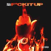 F*ck It Up - Single