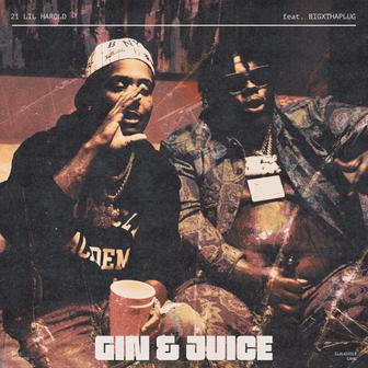 Gin & Juice (feat. BigXthaPlug) - Single