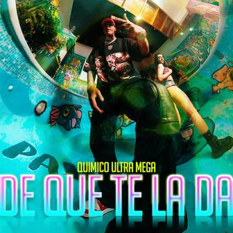 De Que Te La Da - Single