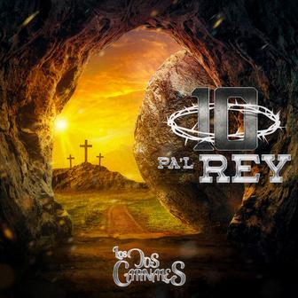 10 Pa'l Rey