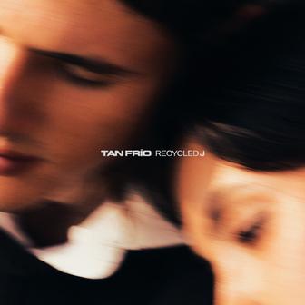 TAN FRÍO - Single