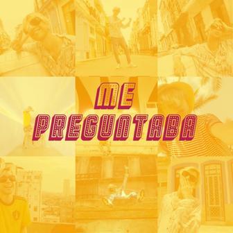 Me Preguntaba - Single