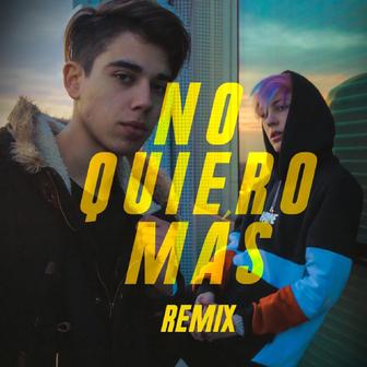 No Quiero Más (feat. Seven Kayne) [Remix] - Single