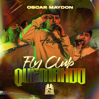 Fly Club Quemando - Single