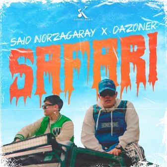 Safari (feat. Dazoner) - Single