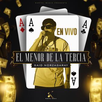 El Menor De La Tercia (En Vivo) - Single