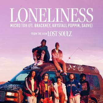 Loneliness (feat. Brackney, Krystall Poppin & Sauve) - Single
