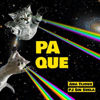 Pa Que (feat. PJ Sin Suela) - Single