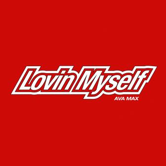 Lovin Myself - Single