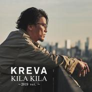 KILA KILA - 2019 Ver.