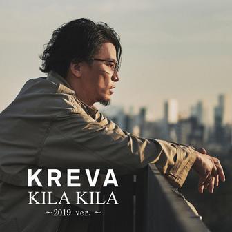 KILA KILA (2019 Ver.)