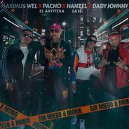 Sin Miedo a Morir (feat. Pacho El Antifeka, Maximus Wel & Baby Johnny)