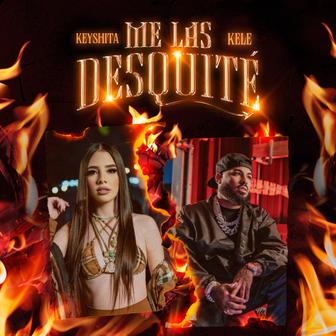 Me las Desquité (feat. Kele) - Single