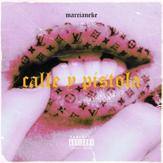 Calle y Pistola - Single