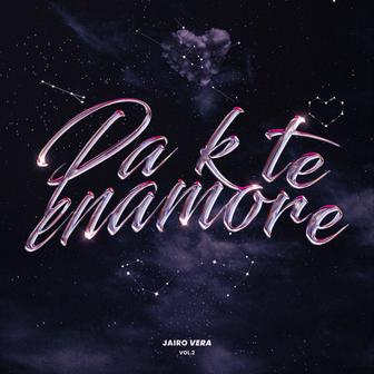 PA K TE ENAMORE, VOL. 2 - Single