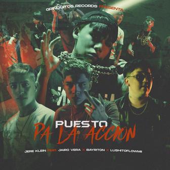 Puesto para la Accion (feat. Jairo Vera, Bayriton & Lushito FlowMii) - Single