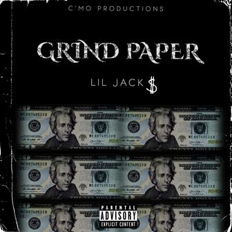 Grind Paper (feat. Lil Jack$) - Single
