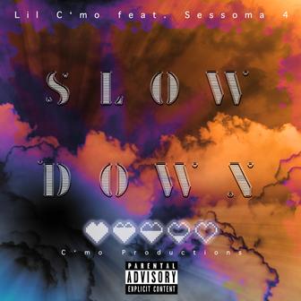 Slow Down (feat. Sessoma4) - Single