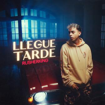 Llegué Tarde - Single