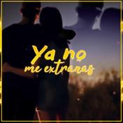 Ya no me extrañas - Single