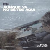 Aunque Ya No Estés Aquí - Single