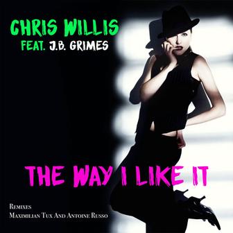 The Way I Like It (Remixes ) [feat. J.B Grimes] - Single