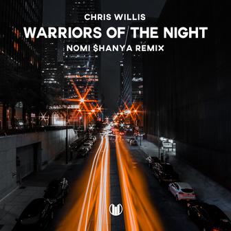 Warriors of the Night (Nomi $hanya Remix) - Single