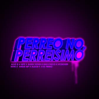 Perreo No, Perreisimo - Single