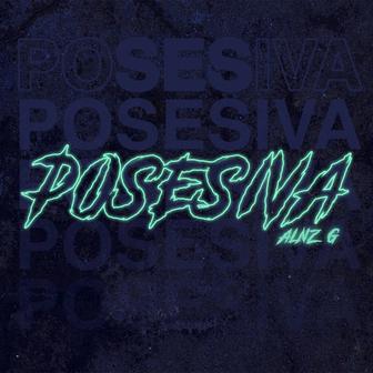 Posesiva - Single
