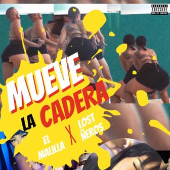 Mueve la Cadera (feat. Lost Ñeros) - Single