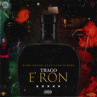 Trago E' Ron (feat. Lito Kirino) - Single