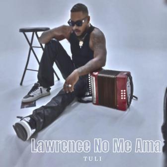 LAWRENCE NO ME AMA - Single