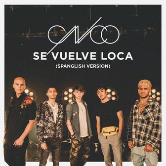 Se Vuelve Loca (Spanglish Version) - Single