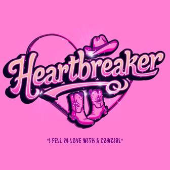 Heartbreaker (I fell in love with a cowgirl) - Single