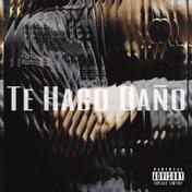 Te Hago Daño - Single