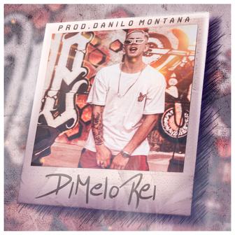 Dimelo Rei - Single