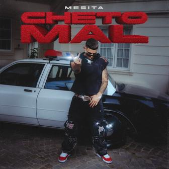 Cheto Mal - Single